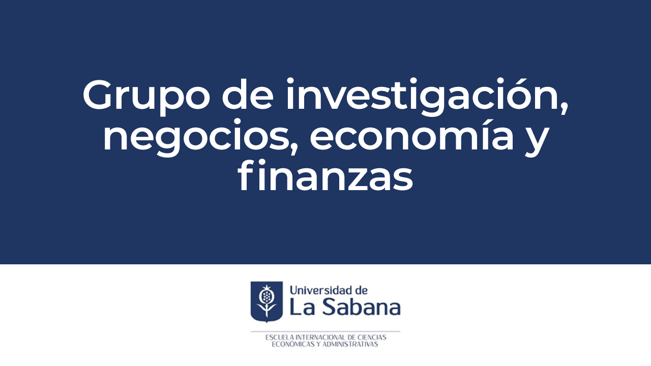 Grupo de investigación, negocios, economía y finanzas